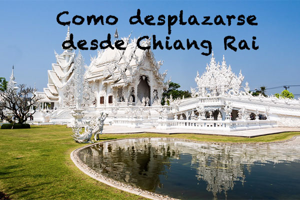 Como desplazarse desde Chiang Rai